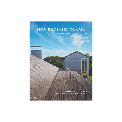 New England Coastal - by Mark Hutker (Hardcover)