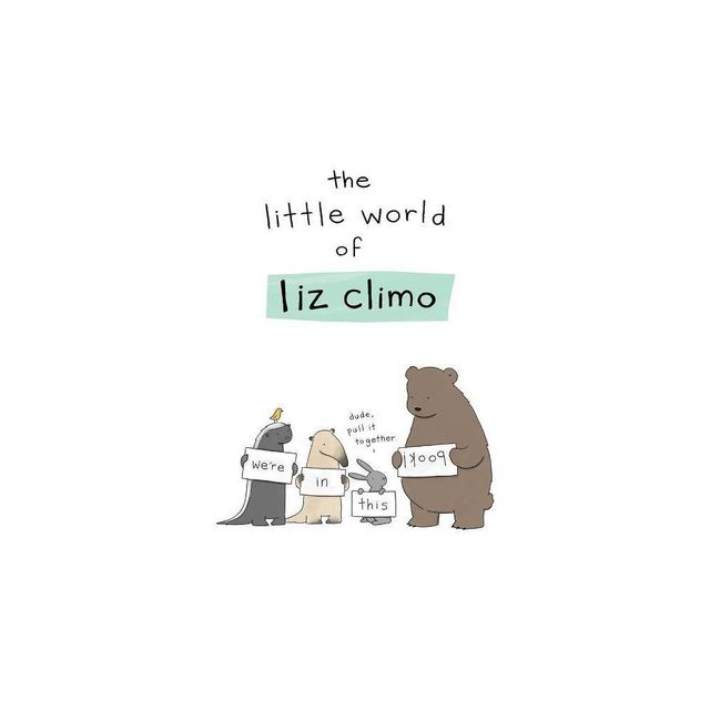 The Little World of Liz Climo - (Hardcover)