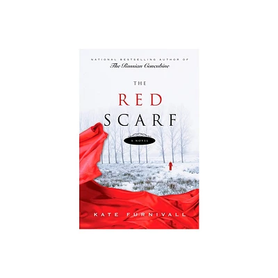 The Red Scarf - by Kate Furnivall (Paperback)