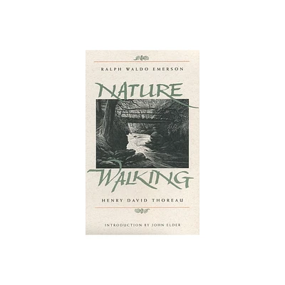 Nature and Walking - (Concord Library) by Ralph Waldo Emerson & Henry David Thoreau (Paperback)