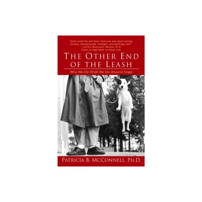 The Other End of the Leash - by Patricia McConnell (Paperback)