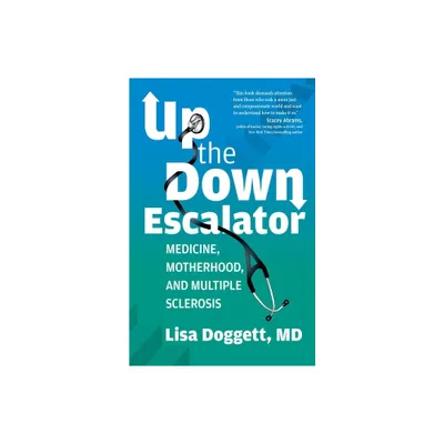 Up the Down Escalator - by Lisa Doggett (Paperback)