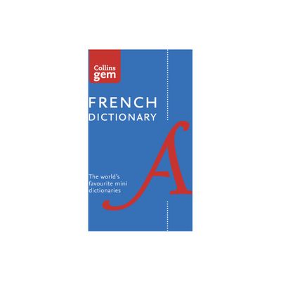 Collins Gem French Dictionary - 12th Edition by Collins Dictionaries (Paperback)