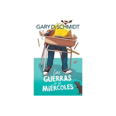 Las Guerras de Los Mircoles / The Wednesday Wars - by Gary D Schmidt (Paperback)