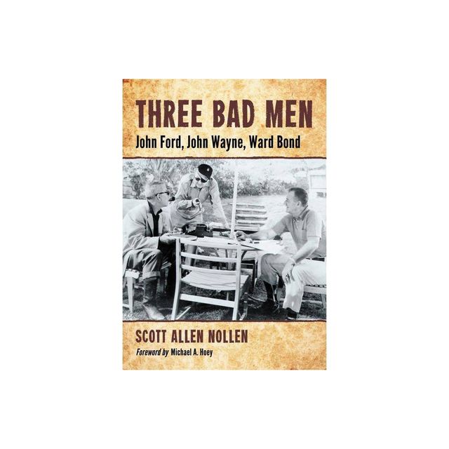 Three Bad Men - by Scott Allen Nollen (Paperback)