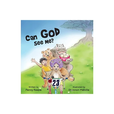 Can God See Me? - 2nd Edition by Penny Reeve (Hardcover)