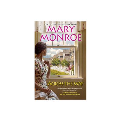 Across the Way - (Neighbors) by Mary Monroe (Paperback)