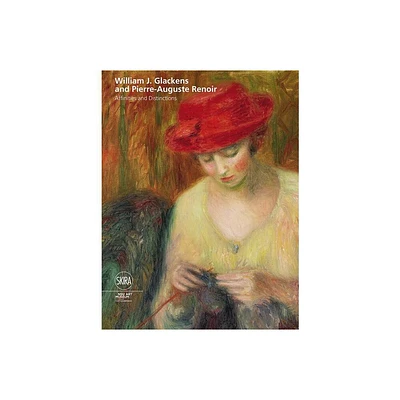 William J. Glackens and Pierre-Auguste Renoir - by Bonnie Clearwater & Barbara Buhler Lynes & Martha Lucy (Hardcover)