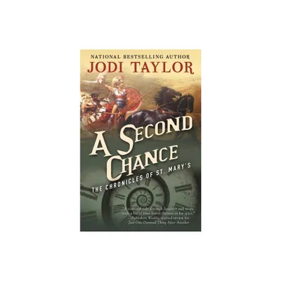 A Second Chance - (Chronicles of St. Marys) by Jodi Taylor (Paperback)