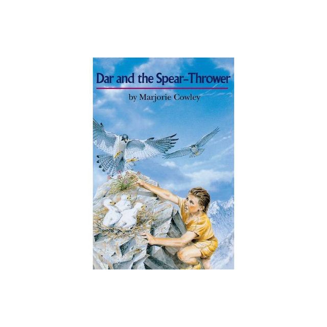 Dar and the Spear-Thrower - by Marjorie Cowley (Paperback)