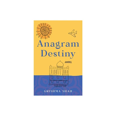 Anagram Destiny - by Grishma Shah (Paperback)