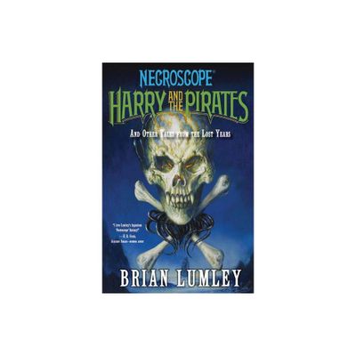 Harry and the Pirates - (Necroscope: The Lost Years) by Brian Lumley (Paperback)