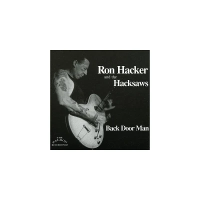 Ron Hacker & the Hacksaws - Back Door Man (CD)