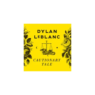 Dylan LeBlanc - Cautionary Tale (CD)