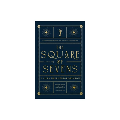 The Square of Sevens - by Laura Shepherd-Robinson (Paperback)