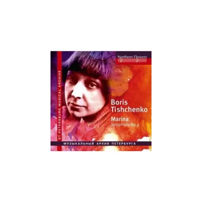 Chivzhel & Karelian State Philharmonic Orchestra - Tishchenko - Marina (choral) Symphony (CD)