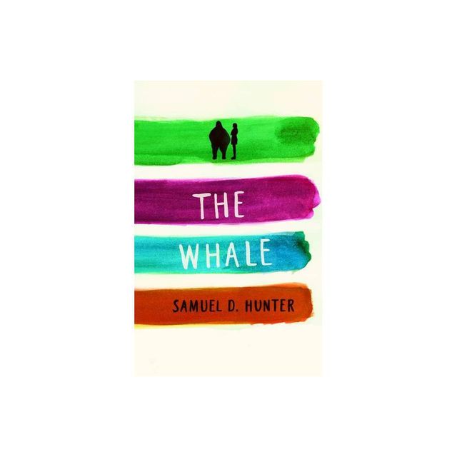 The Whale/A Bright New Boise - by Samuel D Hunter (Paperback)