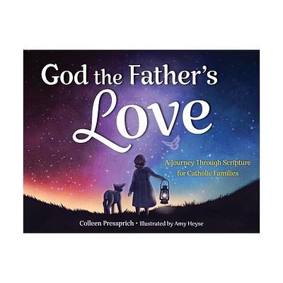 God the Fathers Love - by Colleen Pressprich (Paperback)