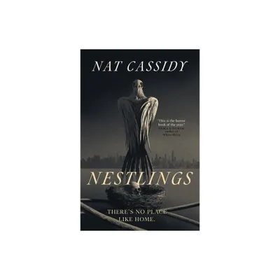 Nestlings - by Nat Cassidy (Paperback)