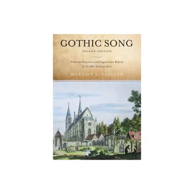 Gothic Song - by Margot E Fassler (Hardcover)