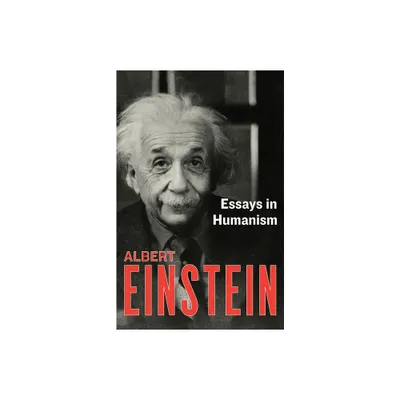 Essays in Humanism - by Albert Einstein (Paperback)