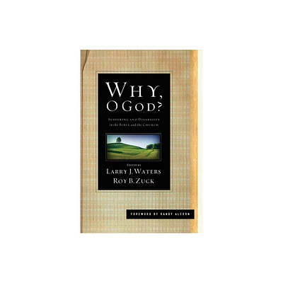 Why, O God? - by Larry J Waters & Roy B Zuck (Paperback)