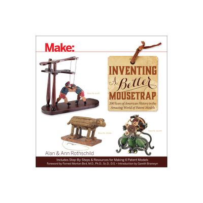 Inventing a Better Mousetrap - by Alan Rothschild & Ann Rothschild (Paperback)