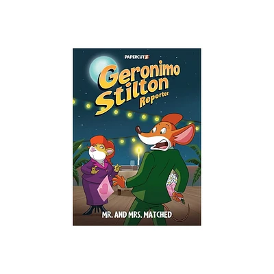 Geronimo Stilton Reporter Vol.16: Mr. and Mrs. Matched - (Geronimo Stilton Reporter Graphic Novels) (Hardcover)