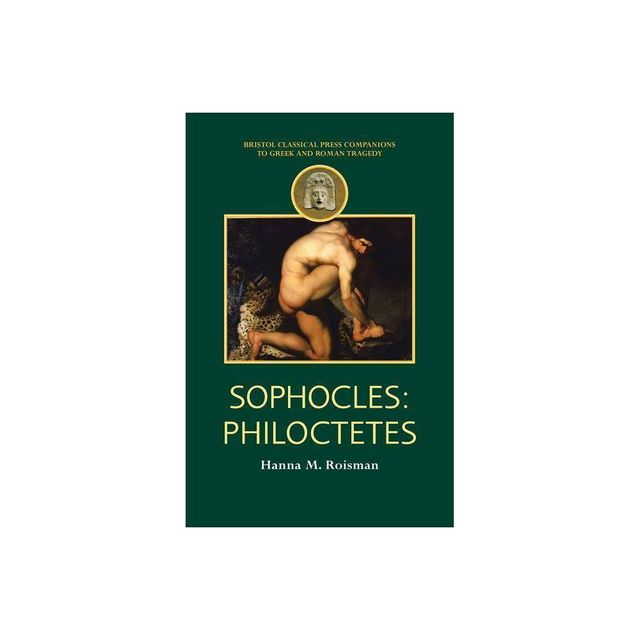 Sophocles - (Companions to Greek and Roman Tragedy) by Hanna M Roisman (Paperback)