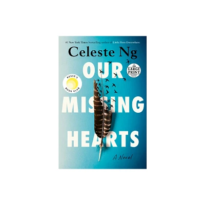 Our Missing Hearts: Reeses Book Club - Large Print by Celeste Ng (Paperback)