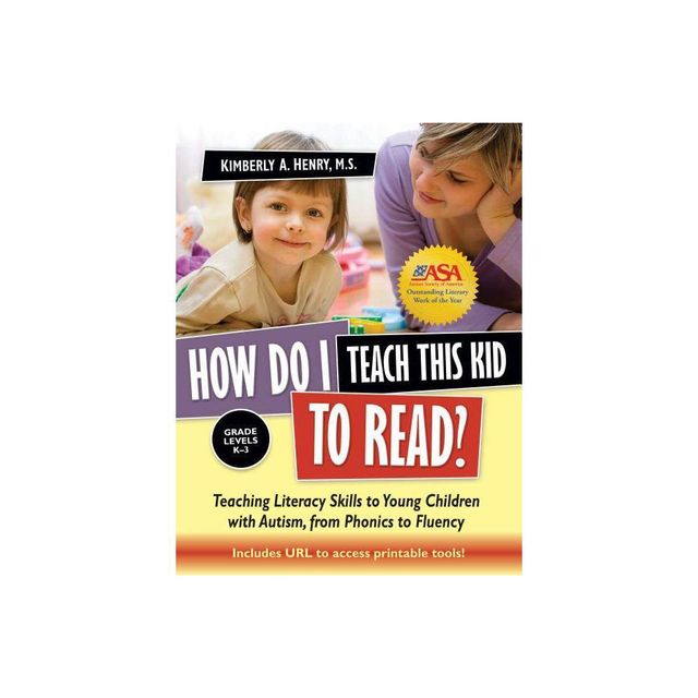 How Do I Teach This Kid to Read? - by Kimberly A Henry (Paperback)