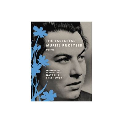 The Essential Muriel Rukeyser - (Paperback)