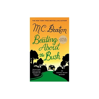 Beating about the Bush - (Agatha Raisin) by M C Beaton (Paperback)