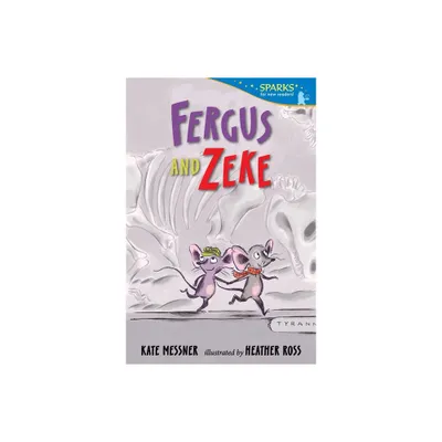 Fergus and Zeke - (Candlewick Sparks) by Kate Messner (Paperback)