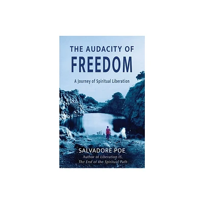 The Audacity of Freedom - by Salvadore Poe (Paperback)