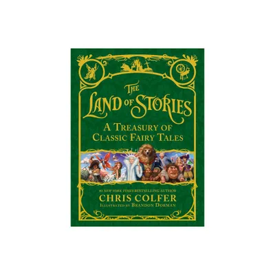 The Land of Stories: A Treasury of Classic Fairy Tales (Hardcover) by Chris Colfer