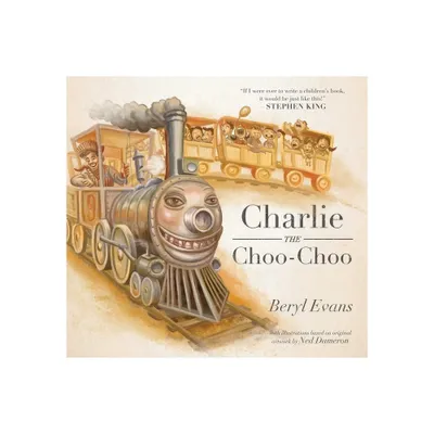 Charlie the Choo-Choo - by Beryl Evans (Hardcover)