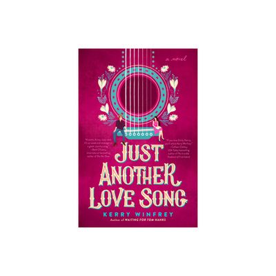 Just Another Love Song - by Kerry Winfrey (Paperback)