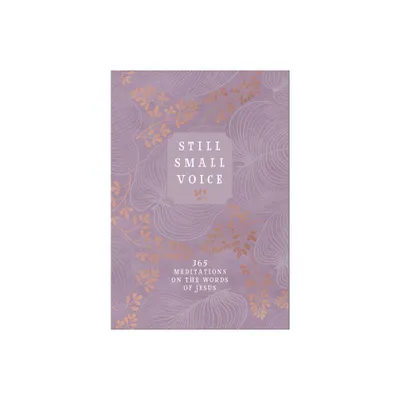 Still Small Voice - by Broadstreet Publishing Group LLC (Leather Bound)