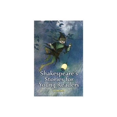 Shakespeares Stories for Young Readers - (Dover Childrens Classics) by E Nesbit (Paperback)