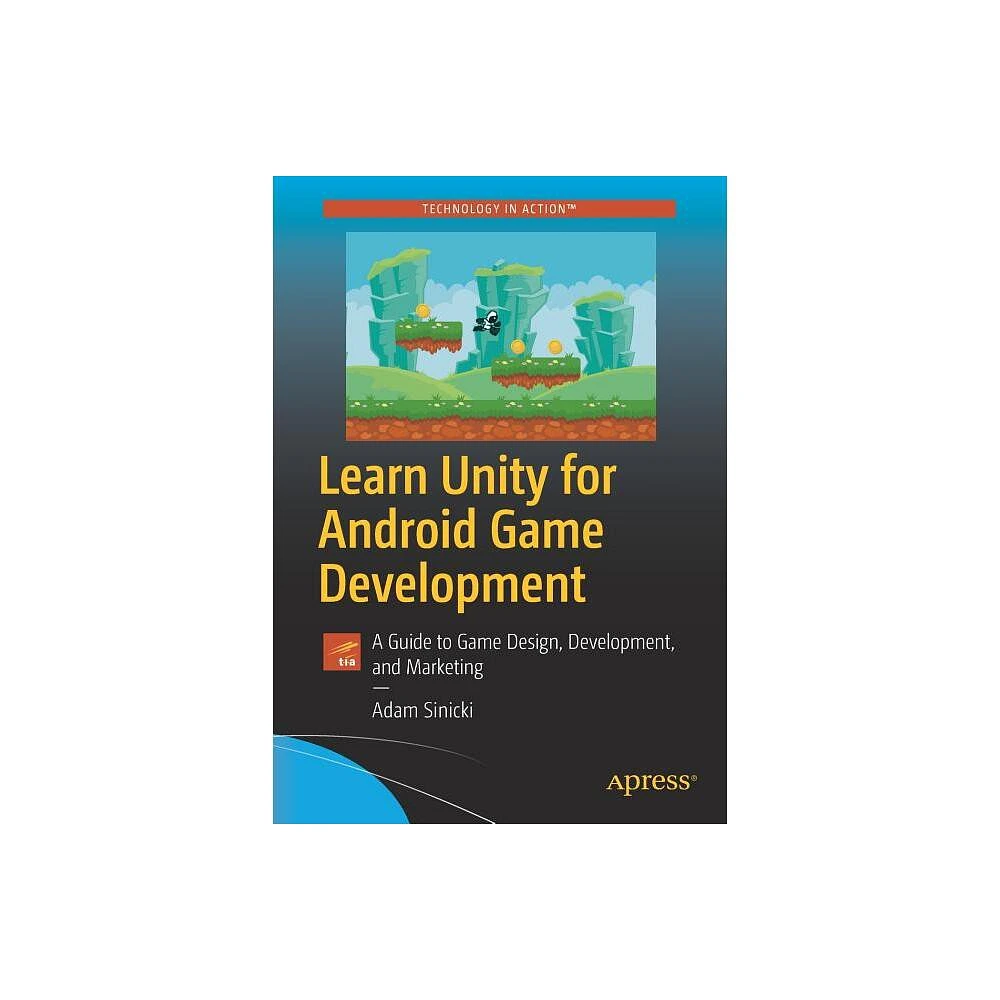 Apress Learn Unity for Android Game Development - by Adam Sinicki  (Paperback) | MarketFair Shoppes