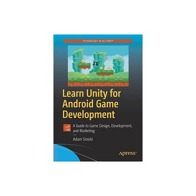 Learn Unity for Android Game Development - by Adam Sinicki (Paperback)