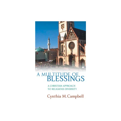 A Multitude of Blessings - by Cynthia M Campbell (Paperback)