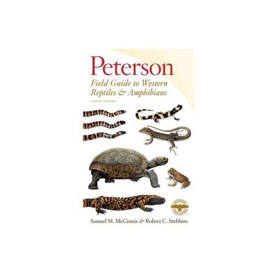 Peterson Field Guide to Western Reptiles & Amphibians, Fourth Edition - by Robert C Stebbins & Samuel M McGinnis (Paperback)