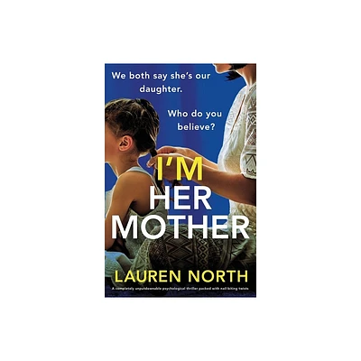 Im Her Mother - by Lauren North (Paperback)