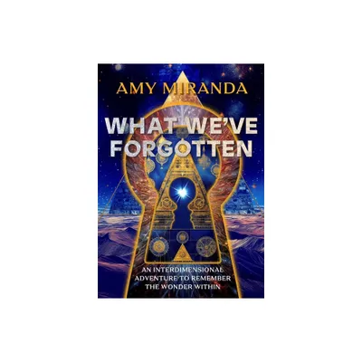 What Weve Forgotten - by Amy Miranda (Hardcover)