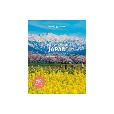 Lonely Planet Best Day Hikes Japan - (Hiking Guide) 2nd Edition by Craig McLachlan & Ray Bartlett & Rebecca Milner (Paperback)