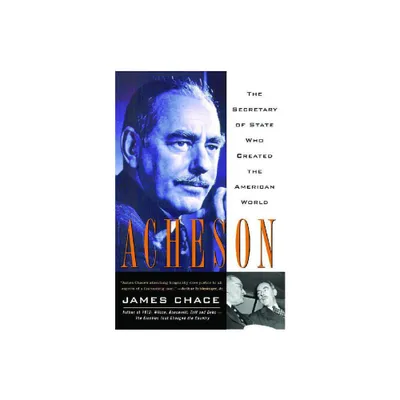 Acheson - by James Chace (Paperback)