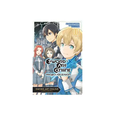 Sword Art Online: Project Alicization, Vol. 3 (Manga) - by Reki Kawahara (Paperback)