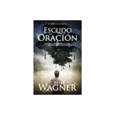 Escudo de Oracion - (Guerrero en Oracion) by Peter C Wagner (Paperback)